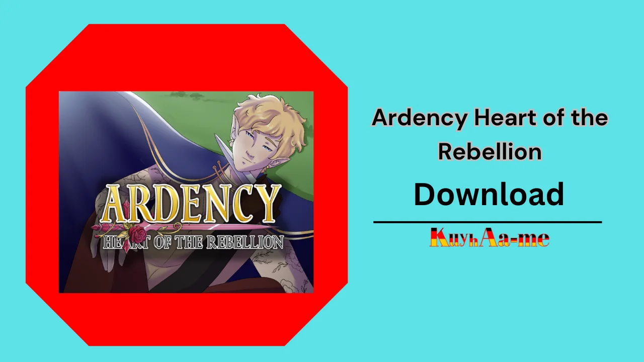 Ardency Heart of the Rebellion Download 2024