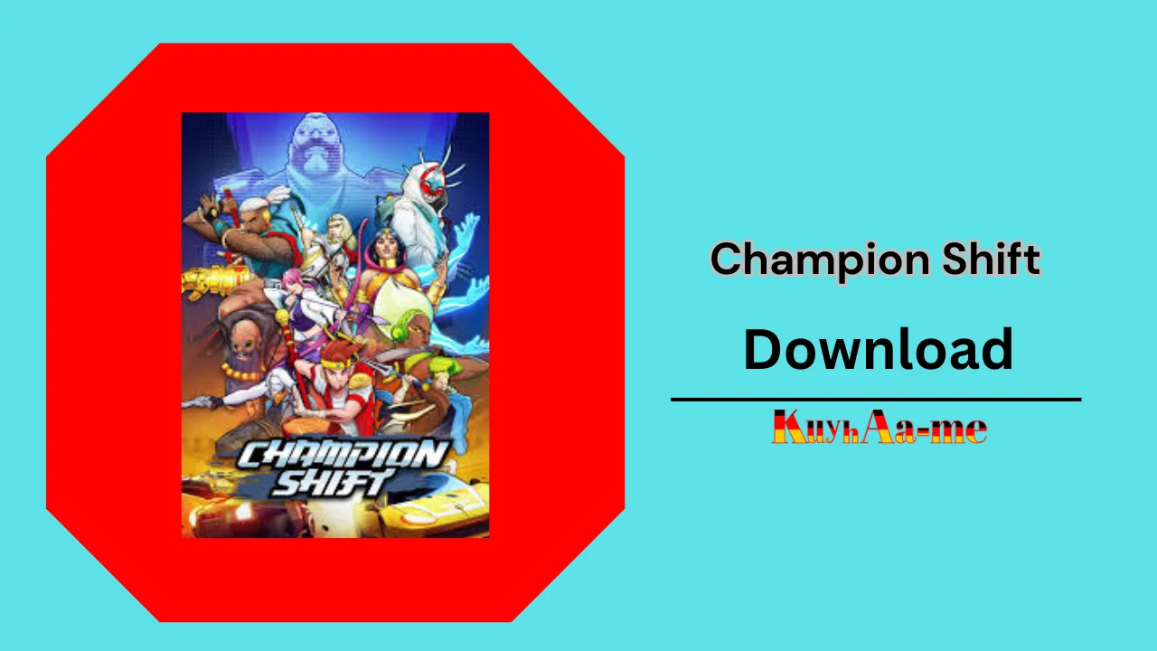 Champion Shift Download 2024