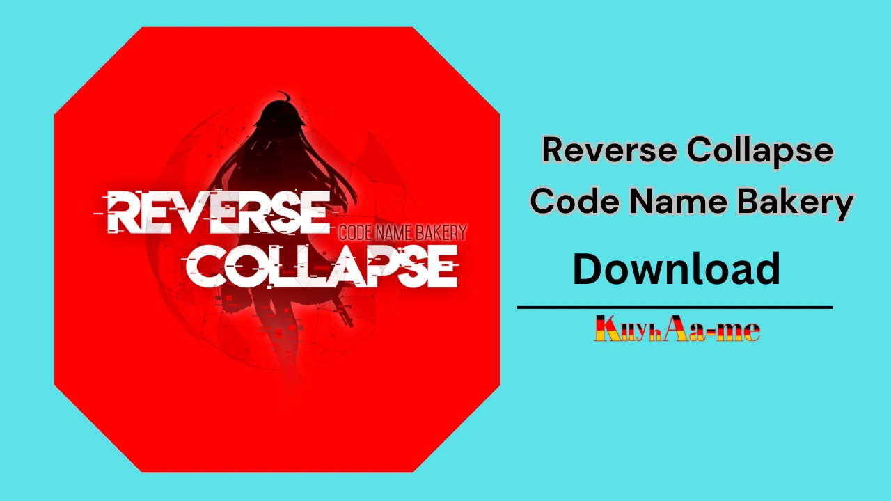 Reverse Collapse Code Name Bakery Download 2024 (1)