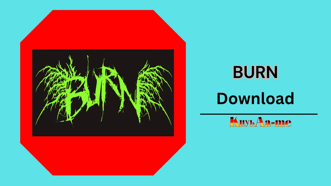 BURN Download 2024