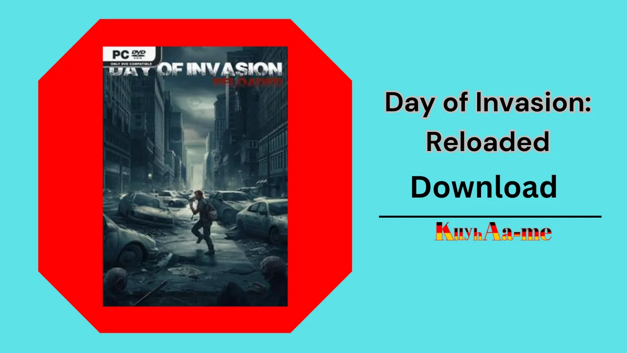 Day of Invasion Reloaded Download 2024