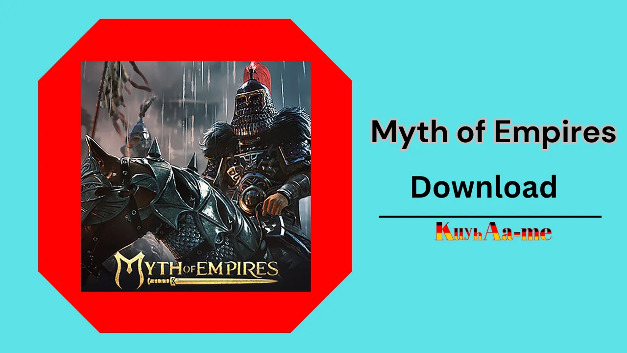 Myth of Empires Download 2024