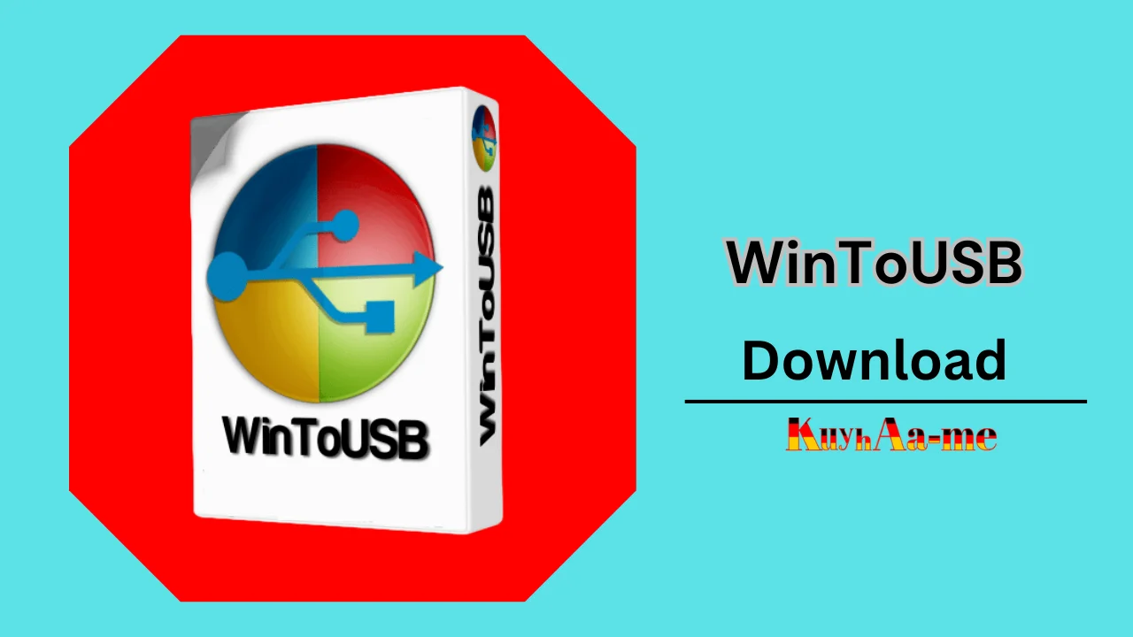 WinToUSB Download 2024