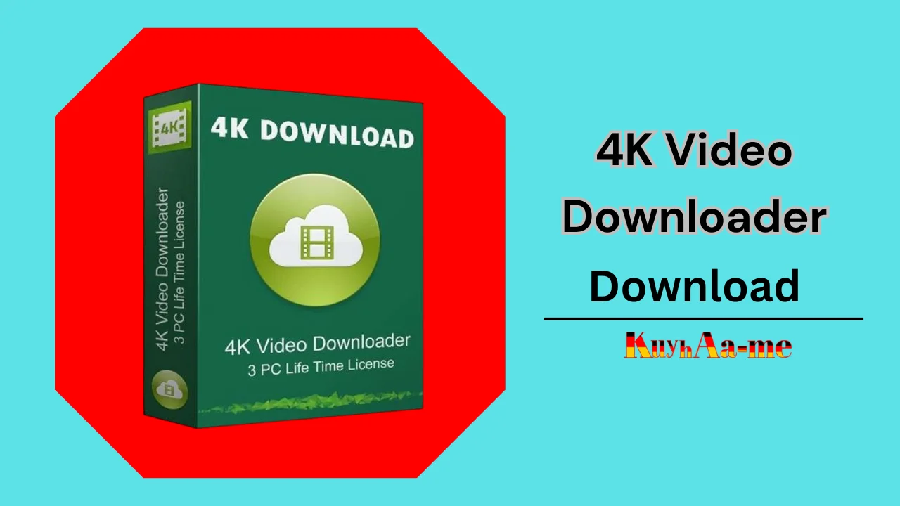 4K Video Downloader Download 2024